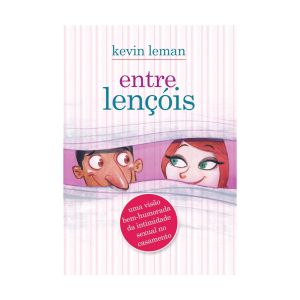 Entre Lençois. De Kevin Leman, Mundo Cristão