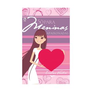 Só Para Meninas Apaixonadas. De Eveline Ventura, CPAD