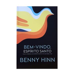 Bem-Vindo, Espirito Santo. De Benny Hinn, Vida Melhor