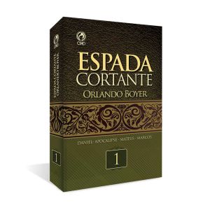 Espada Cortante I - Nova edição. De Orlando Boyer, CPAD