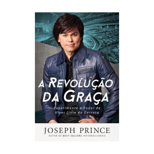 A Revolucao Da Graça. De Joseph Prince, Bello Publicações