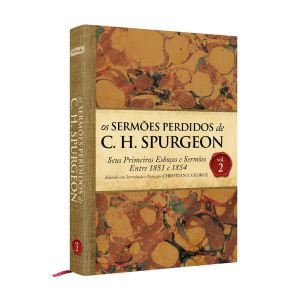 Os Sermões Perdidos de C. H. Spurgeon V. 2, BV Books