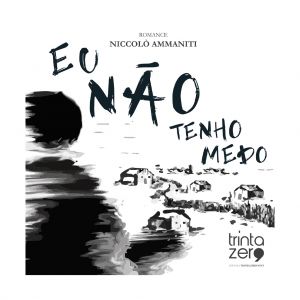 Eu Não Tenho Medo - Audiolivro CD MP3. De Niccolò Ammaniti, Editora Trinta Zero Nove