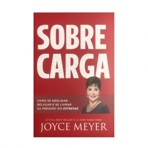 Sobrecarga. De Joyce Meyer, Bello Publicações