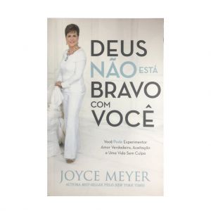 Deus Não Está Bravo com Você. De Joyce Meyer, Bello Publicações