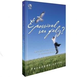 É Possível Ser Feliz?