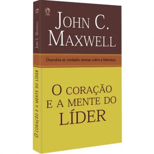 Coração E A Mente Do Lider (O)