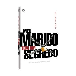 Meu Marido tem um Segredo. De Molly Ann Miller, CPAD