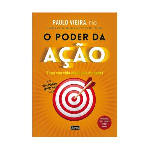 O poder da ação. De Paulo Vieira, Editora Gente