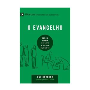 O Evangelho, Velho Testamento. De Ray Ortlund, Edições Vida Nova