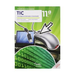 Livro do Aluno Tecnologias da Informação e Comunicação (Tic's) 11.ª Classe, Plural Editores Moçambique